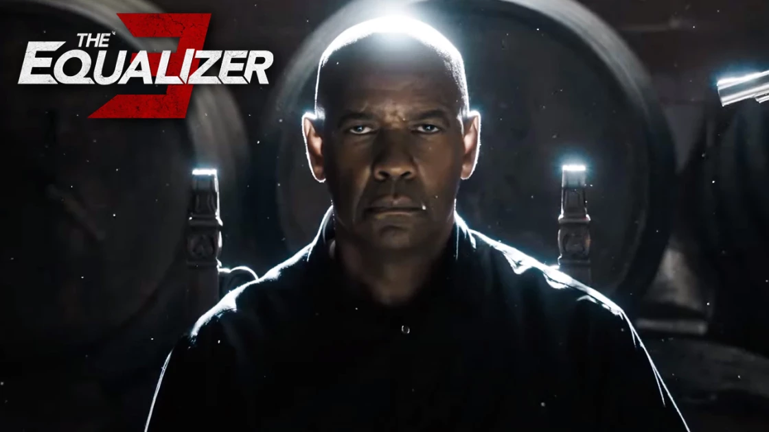 The Equalizer 3: Δείτε το πρώτο trailer με τη μεγάλη επιστροφή του Denzel Washington!