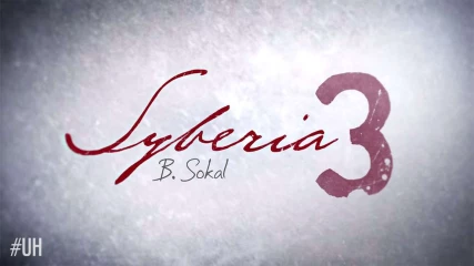 Πρώτη ματιά στο Syberia 3
