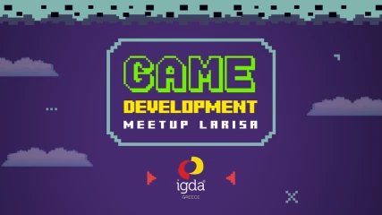Το δεύτερο meetup Ελλήνων games developers σάς προσκαλεί στη Λάρισα!