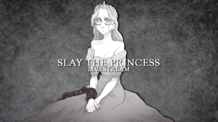 Slay the Princess Livestream – Παρασκευή 29/3