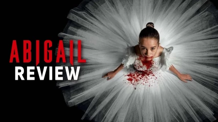 Abigail Review - Αίμα και πιρουέτες έχει η νέα ταινία των σκηνοθετών του Scream!