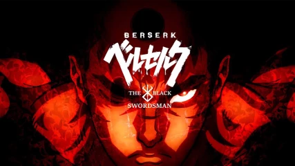 Fans του Berserk το πρώτο trailer του νέου anime The Black Swordsman έφτασε!