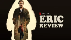Eric Review – Ο Benedict Cumberbatch είναι το ατού στο σουρεαλιστικό ψυχολογικό θρίλερ του Netflix!