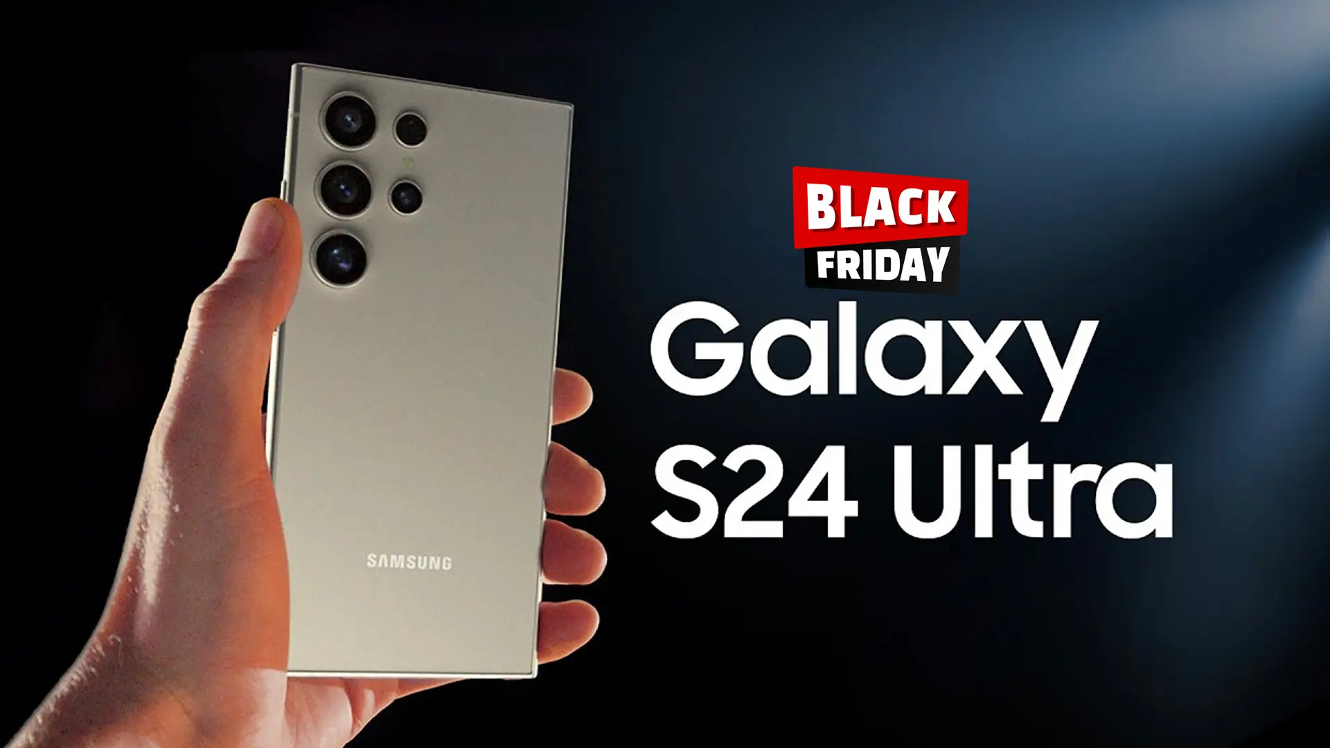 Black Friday 2024: Μεγάλη έκπτωση για το Samsung Galaxy S24 Ultra στην Ελλάδα