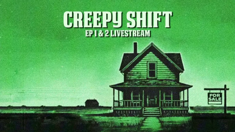 CREEPY SHIFT - LIVESTREAM