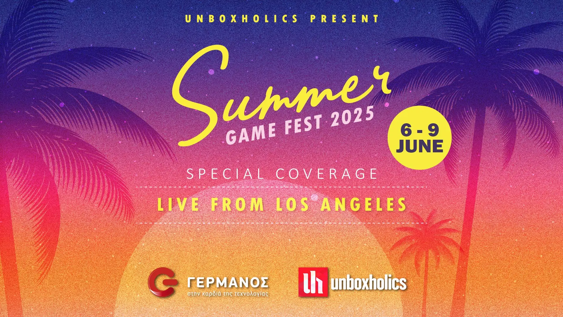 Οι Unboxholics στο Summer Game Fest 2025!