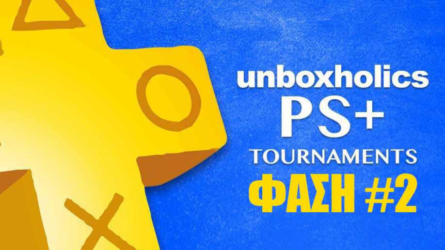Unboxholics PS Plus Tournaments - Φάση #2
