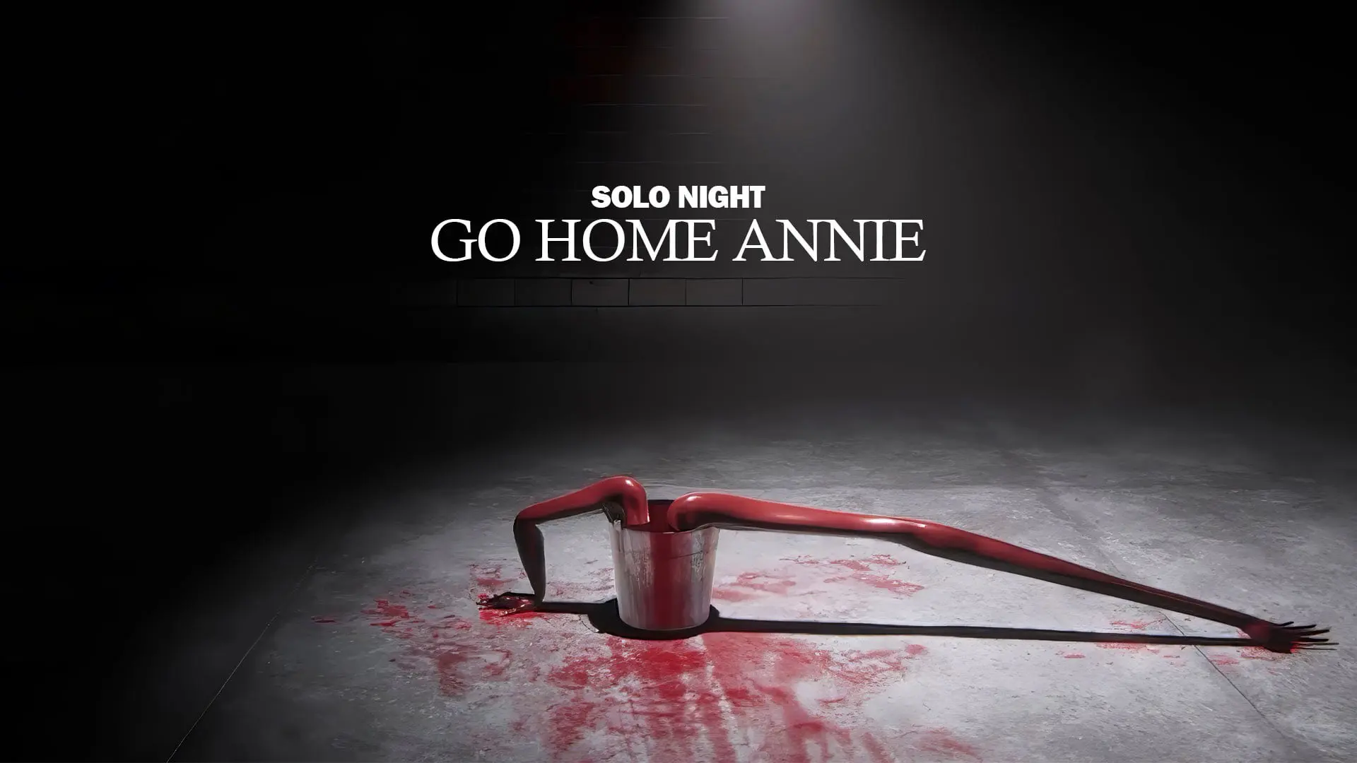 Go Home Annie – SOLO NIGHT LIVESTREAM!