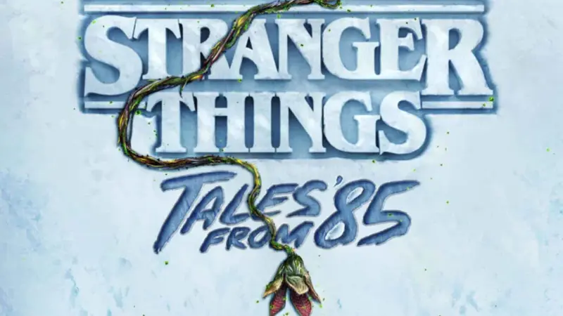 Πρώτη ματιά στο Stranger Things: Tales From ’85 - Κυκλοφόρησε το trailer! (ΕΙΚΟΝΕΣ & ΒΙΝΤΕΟ)