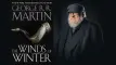 Χαμός με τη φήμη ότι το The Winds of Winter του George R.R. Martin θα κυκλοφορήσει φέτος!