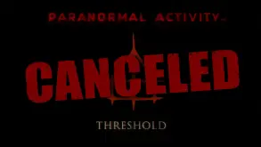 Ακυρώθηκε το Paranormal Activity: Threshold!