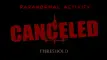 Ακυρώθηκε το Paranormal Activity: Threshold!