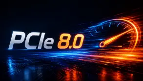 PCIe 8.0: Ετοιμαστείτε για νέο άλμα ταχύτητας!