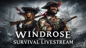 Windrose Survival Livestream | Παρασκευή 15 Μαΐου στο Twitch των Unboxholics