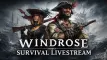 Windrose Survival Livestream | Παρασκευή 15 Μαΐου στο Twitch των Unboxholics