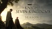 A Knight of the Seven Kingdoms Season 2: Πότε επιστρέφει η σειρά του HBO