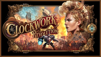 Το Clockwork Revolution συνεχίζει να εντυπωσιάζει και μάθαμε επιτέλους πότε περίπου κυκλοφορεί!