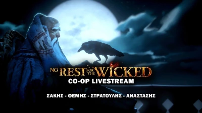 No Rest for the Wicked – CO-OP LIVESTREAM