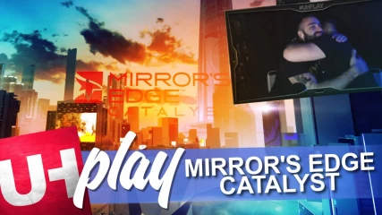 UH play Mirror's Edge Catalyst
