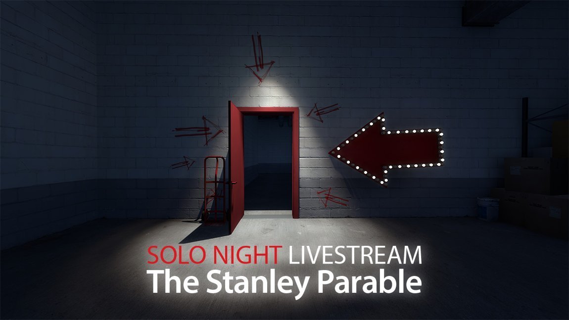 Solo Night Livestream The Stanley Parable