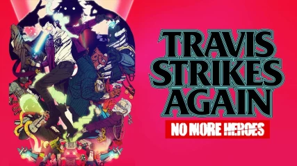 Travis Strikes Again: No More Heroes | Ημερομηνία κυκλοφορίας για τα PS4 και PC
