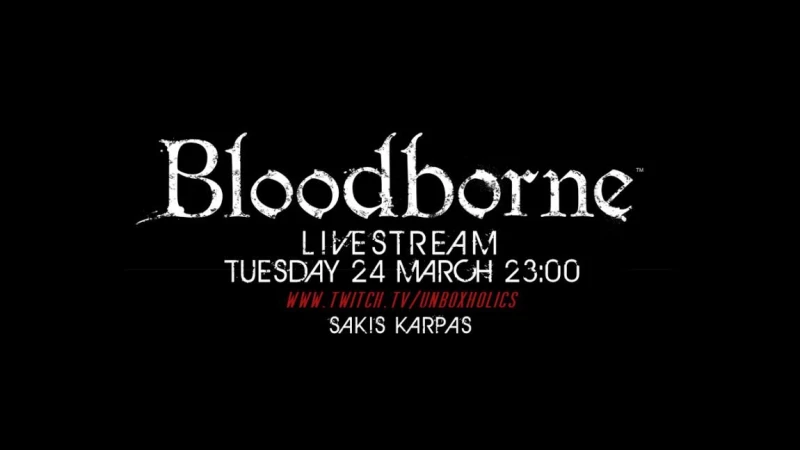 Bloodborne Live Stream!