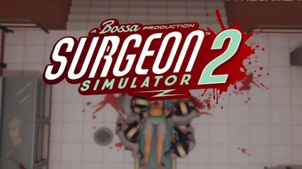 To Surgeon Simulator 2 ανακοινώθηκε και είναι πιο τρελό από ποτέ! (ΒΙΝΤΕΟ)