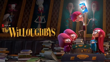 The Willoughbys Review - Το τρυφερό animated παραμύθι του Netflix