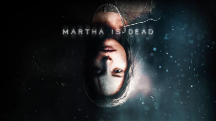 Το ψυχολογικό θρίλερ Martha is Dead έχει πλέον ημερομηνία κυκλοφορίας και ένα ανατριχιαστικό trailer