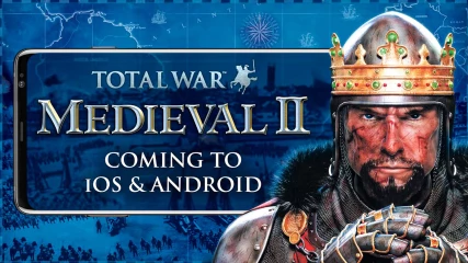 Το θρυλικό Total War: Medieval 2 έρχεται στα iOS και Android (ΒΙΝΤΕΟ)